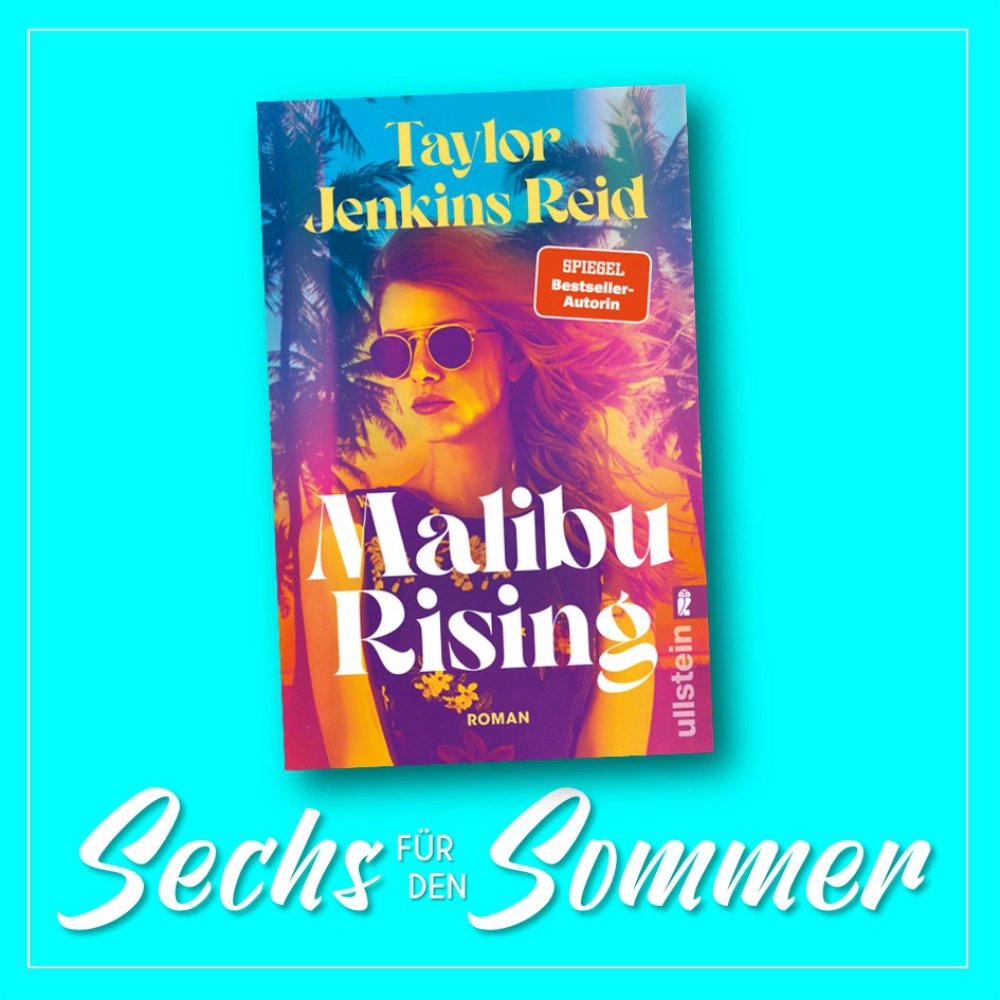 Das Bild zeigt das Cover des Romans MALIBU RISING von Taylor Jenkins Reid.