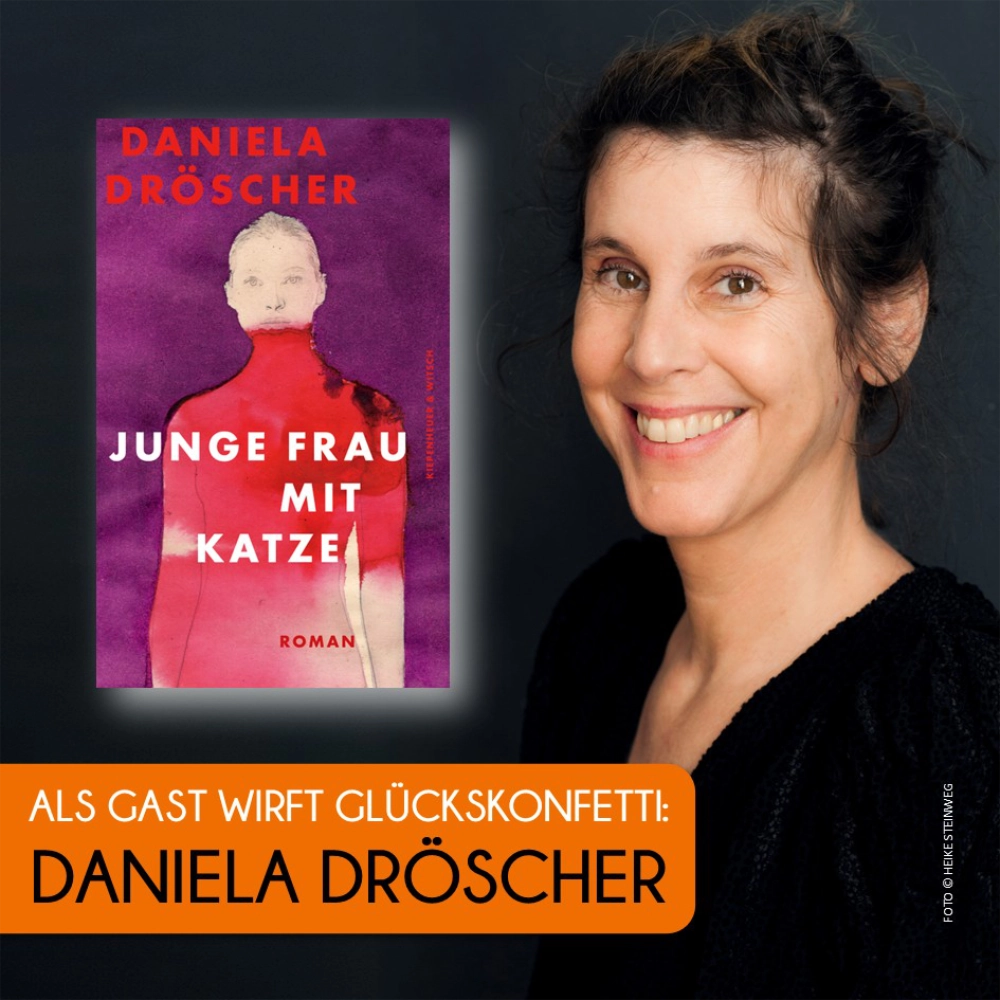 Das Bild zeigt rechts die Autorin Daniela Dröscher und links daneben den Umschlag ihres Romans JUNGE FRAU MIT KATZE.