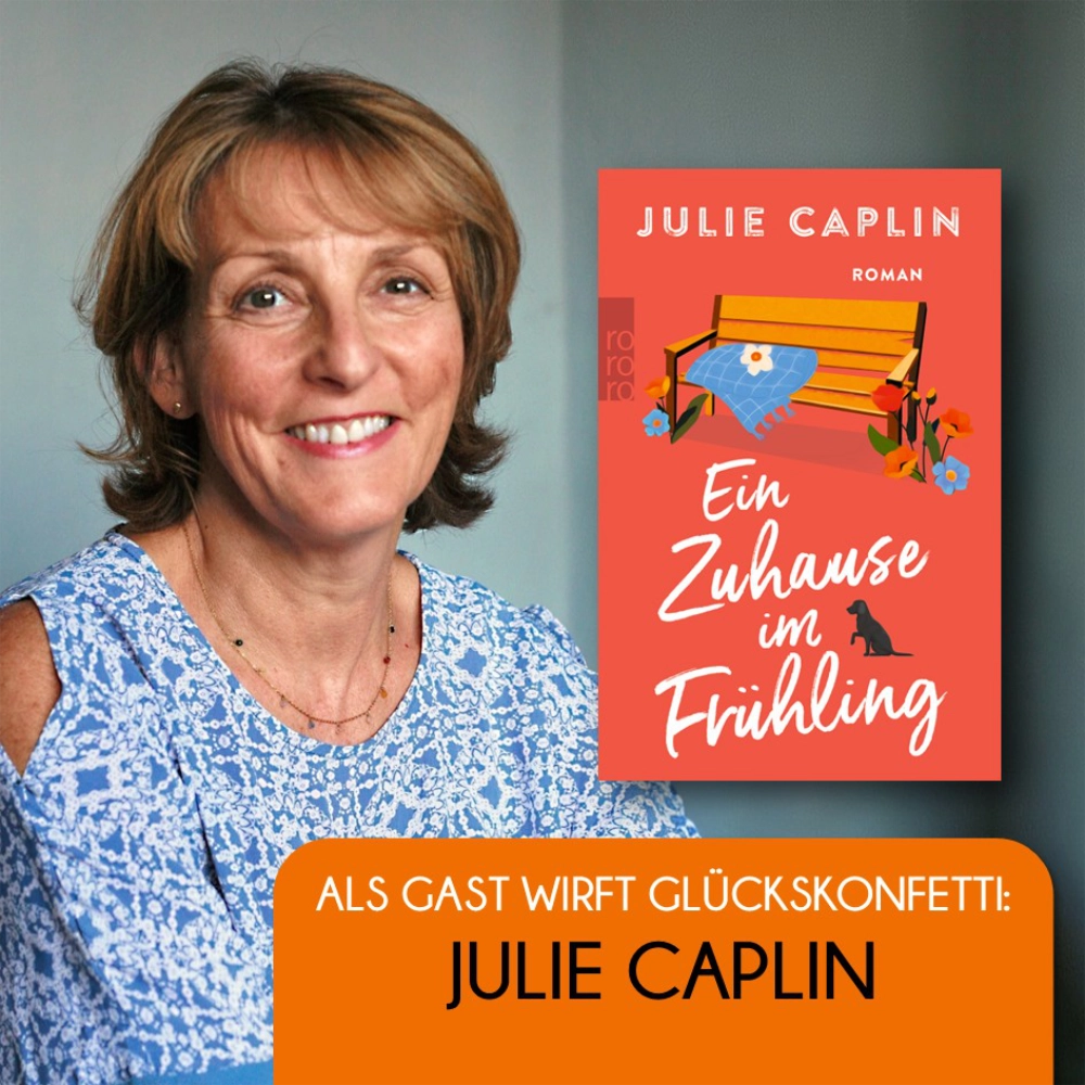 Das Bild zeigt links die Autorin Julie Caplin und rechts daneben das Cover ihres Romans EIN ZUHAUSE IM FRÜHLING.