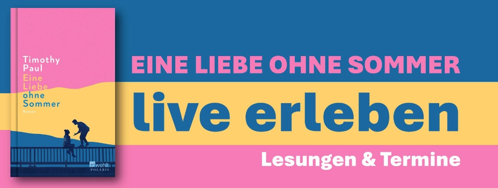Das Banner zeigt das Cover des Romans "Eine Liebe ohne Sommer"; der Text daneben: Eine Liebe ohne Sommer love erleben - Lesungen & Termine"
