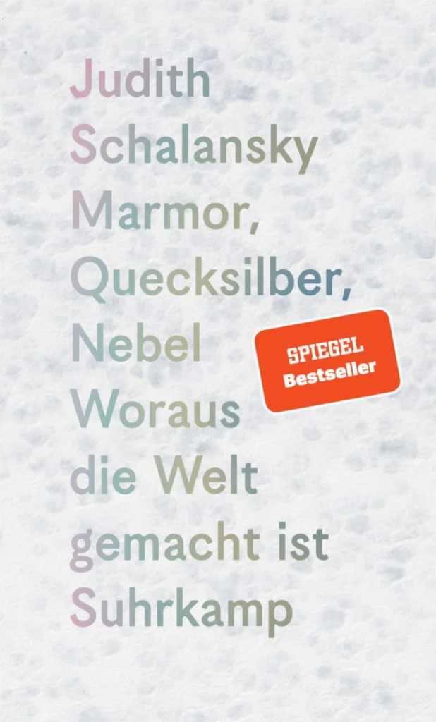 Das Bild zeigt den Umschlag des Buchs "Marmor, Quecksilber, Nebel - Woraus die Welt gemacht ist" von Judith Schalansky.