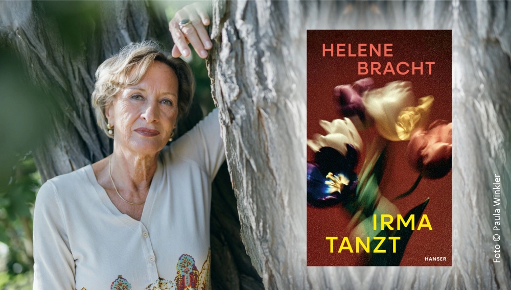 Das Bild zeigt die Autorin Helene Bracht, die an einen Baum gelehnt steht; über diesen ist eine Abbildung ihres Buchcovers von "Irma tanzt" zu sehen.