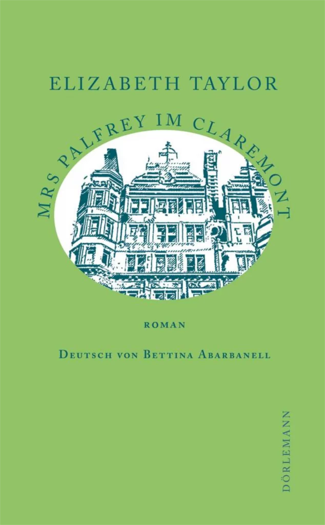 Die Abbildung zeigt den deutschen Umschlag des Romans "Mrs Palfrey im Claremont" von Elizabeth Taylor.
